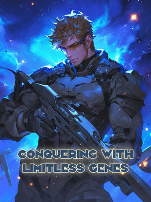 Conquering With Limitless Genes